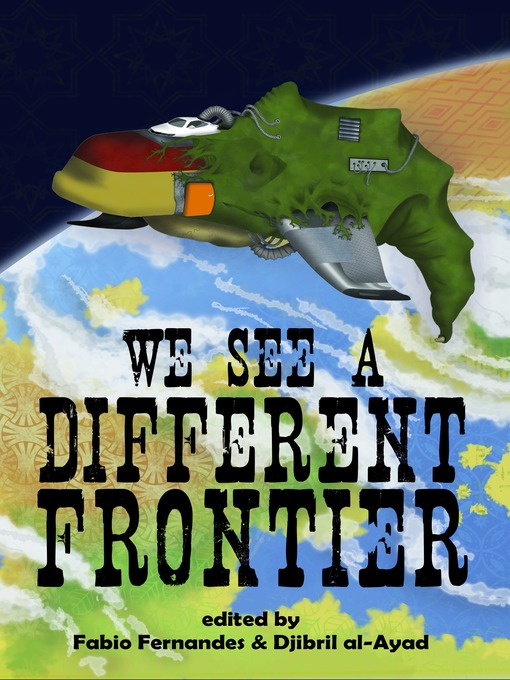 Title details for We See a Different Frontier by Fabio Fernandes - Available